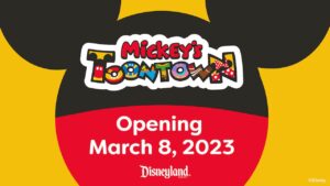 Mickey’s Toontown será reaberta no Disneyland Park em 8 de março de 2023